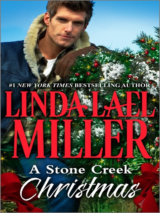Title details for A Stone Creek Christmas by Linda Lael Miller - Available